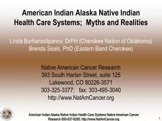 American Indian Alaska Native Indian Health Care Systems; Myths and Realities