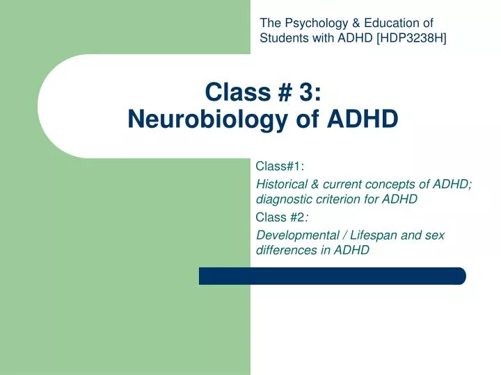 class 3 neurobiology of adhd