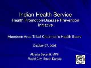 Indian Health Service Health Promotion/Disease Prevention Initiative