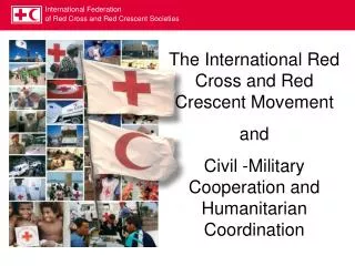 The International Red Cross and Red Crescent Movement and