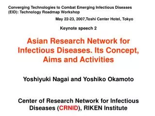 Keynote speech 2 Asian Research Network for Infectious Diseases. Its Concept, Aims and Activities