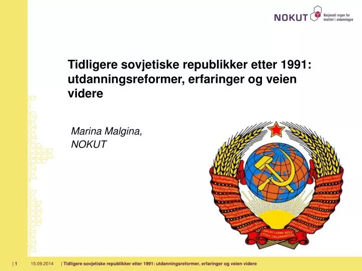 tidligere sovjetiske republikker etter 1991 utdanningsreformer erfaringer og veien videre