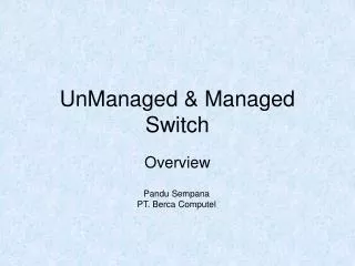 unmanaged managed switch