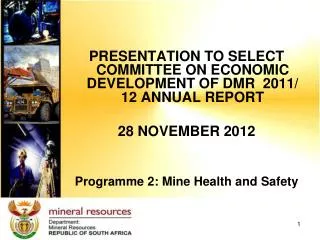 PRESENTATION TO SELECT COMMITTEE ON ECONOMIC DEVELOPMENT OF DMR 2011/ 12 ANNUAL REPORT