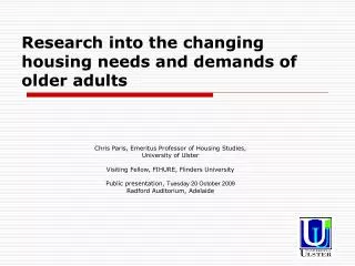 Research into the changing housing needs and demands of older adults