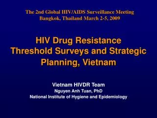HIV Drug Resistance Threshold Surveys and Strategic Planning, Vietnam
