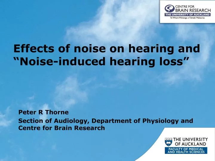 peter r thorne section of audiology department of physiology and centre for brain research