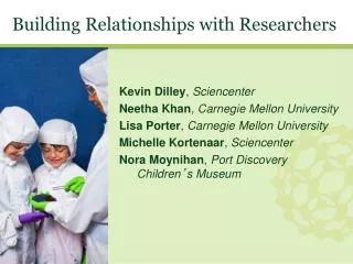 Building Relationships with Researchers