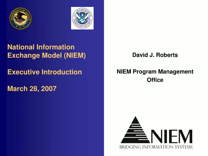 national information exchange model niem executive introduction march 28 2007