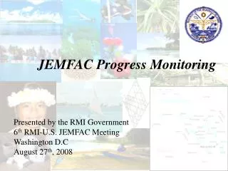 JEMFAC Progress Monitoring