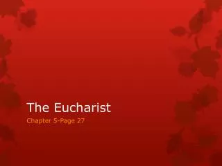 The Eucharist