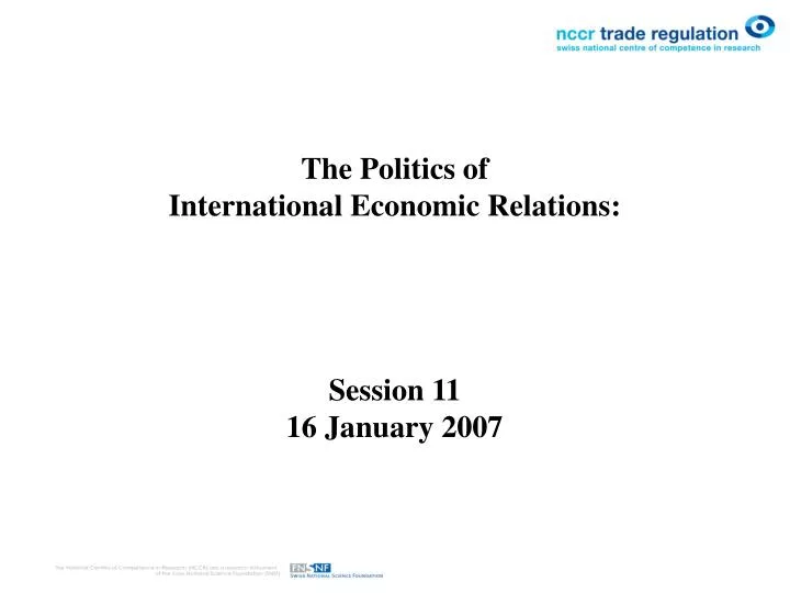 the politics of international economic relations session 11 16 january 2007