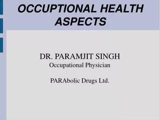 OCCUPTIONAL HEALTH ASPECTS