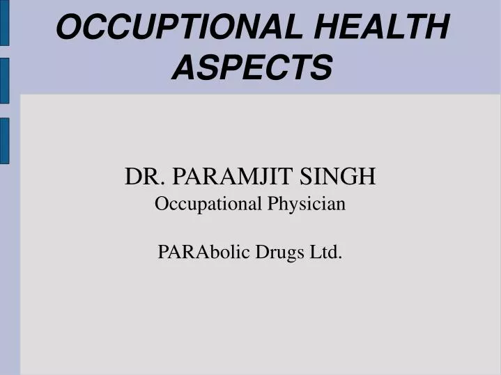 dr paramjit singh occupational physician parabolic drugs ltd