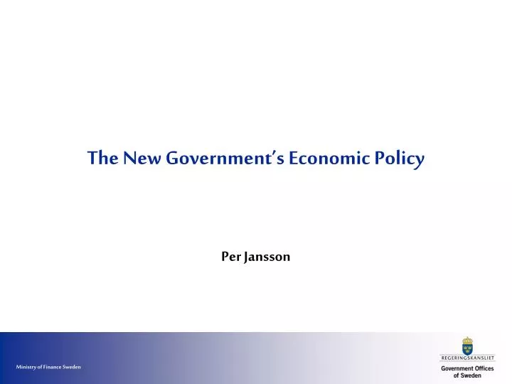 the new government s economic policy