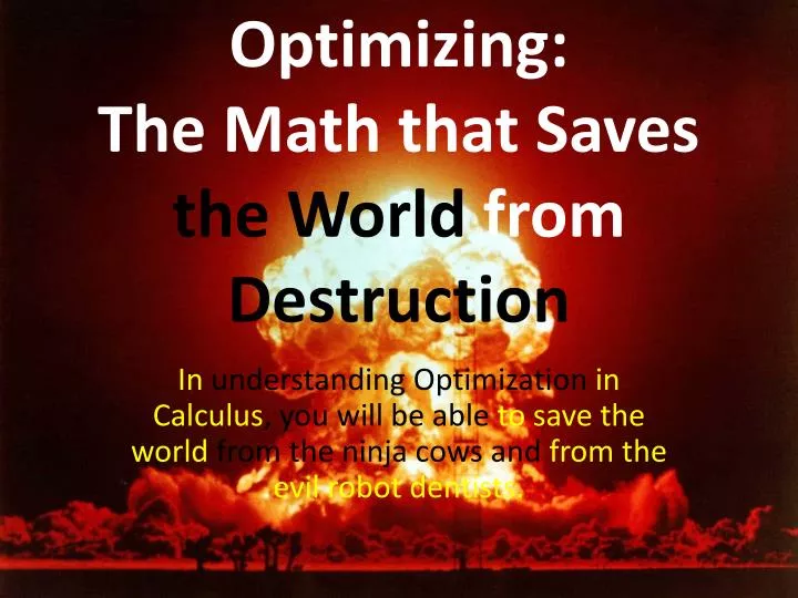 optimizing the math that saves the world from destruction