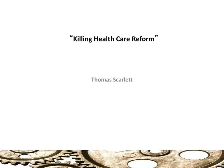 killing health care reform