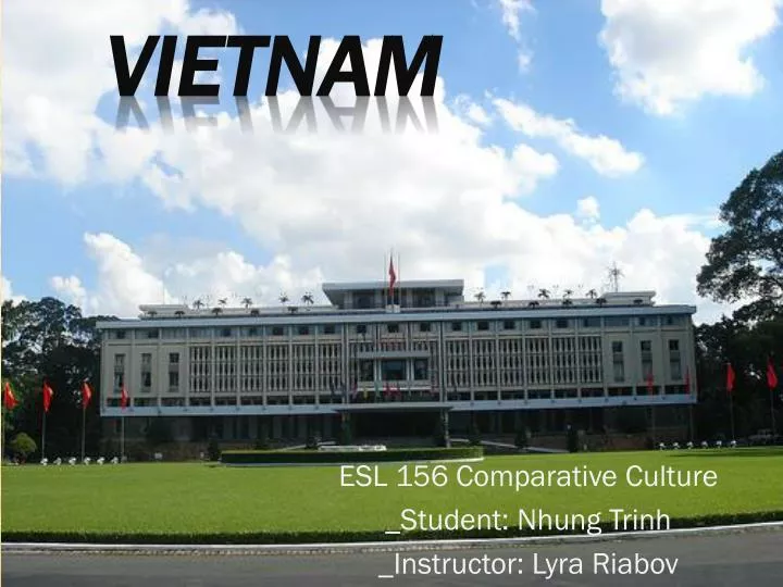 esl 156 comparative culture student nhung trinh instructor lyra riabov