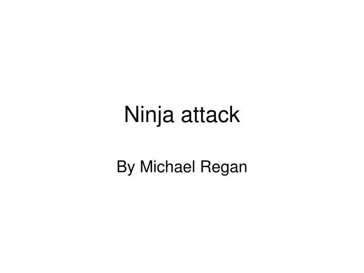 ninja attack