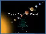 Create Your Own Planet - slide 1