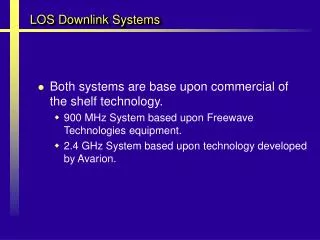 LOS Downlink Systems
