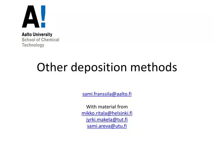 other deposition methods