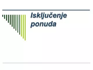 isklju enje ponuda