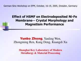 Effect of HSMF on Electrodeposited Ni-Fe Membrane-- Crystal Morphology and Magnetism Performance