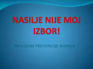 nasilje nije moj izbor