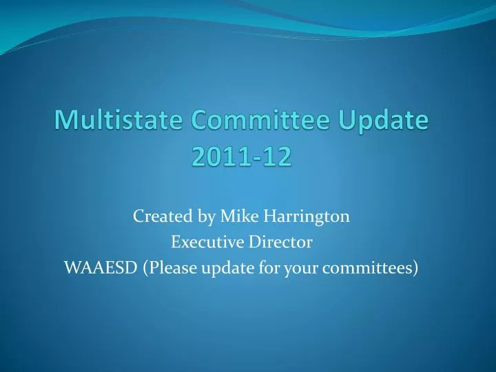 multistate committee update 2011 12