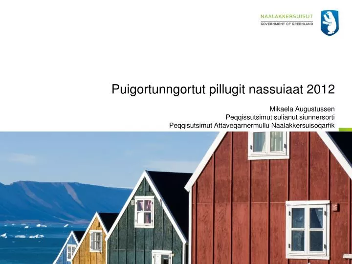 puigortunngortut pillugit nassuiaat 2012