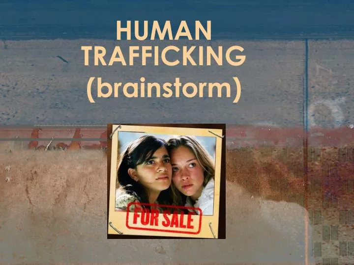human trafficking brainstorm