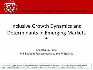 Inclusive Growth Dynamics and Determinants in Emerging Markets *