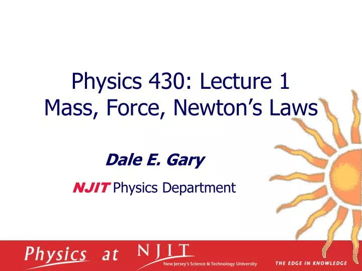 physics 430 lecture 1 mass force newton s laws