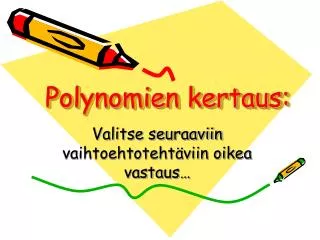 polynomien kertaus