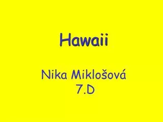 hawaii nika miklo ov 7 d