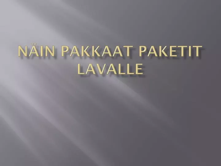 n in pakkaat paketit lavalle