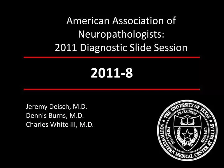 american association of neuropathologists 2011 diagnostic slide session