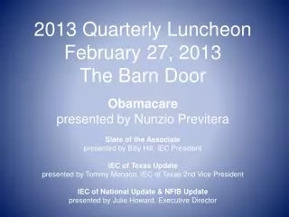 2013 Quarterly Luncheon February 27, 2013 The Barn Door