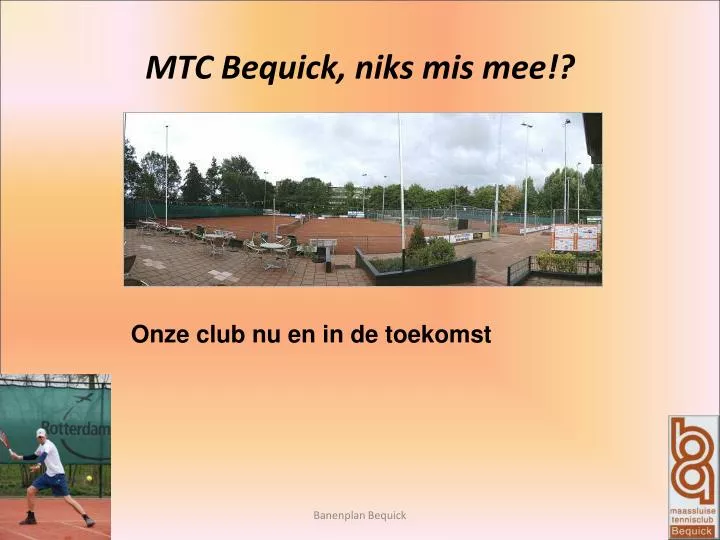 mtc bequick niks mis mee