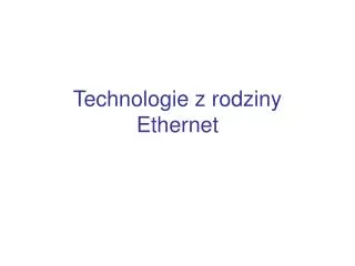 technologie z rodziny ethernet