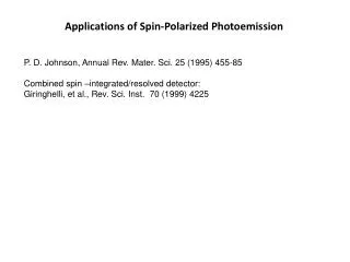 Applications of Spin-Polarized Photoemission