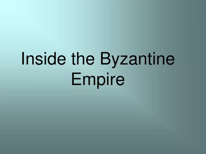 inside the byzantine empire