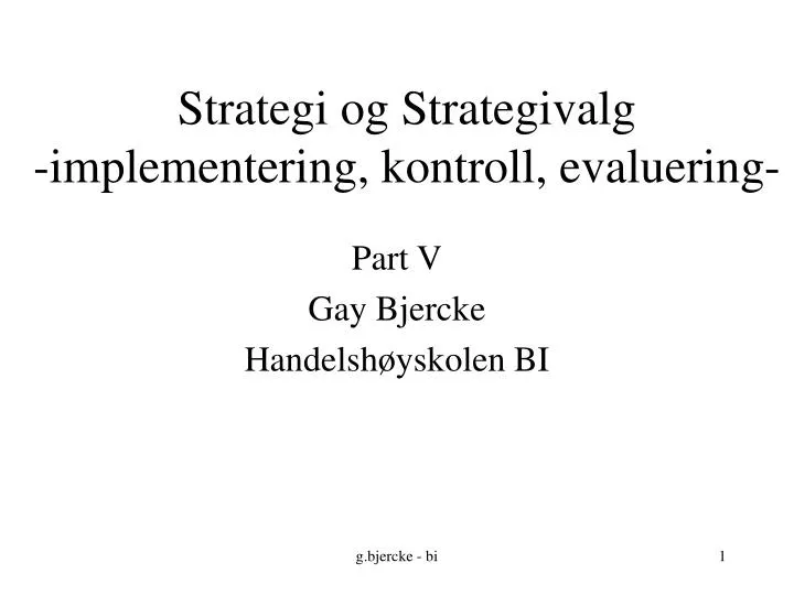 strategi og strategivalg implementering kontroll evaluering