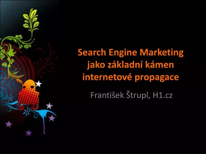 search engine marketing jako z kladn k men internetov propagace