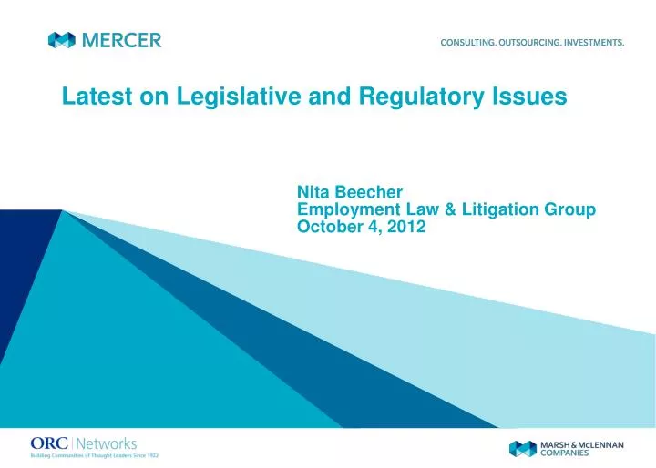 latest on legislative and regulatory issues