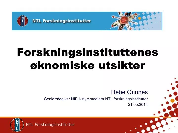 forskningsinstituttenes knomiske utsikter