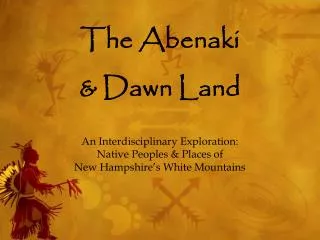 The Abenaki &amp; Dawn Land