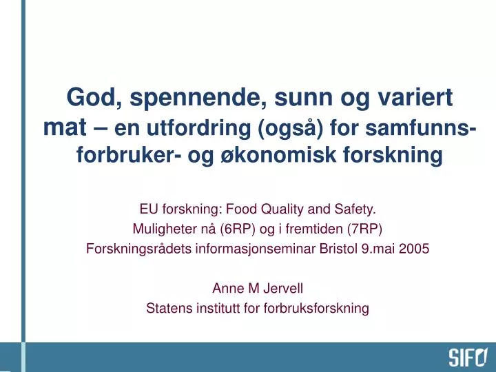 god spennende sunn og variert mat en utfordring ogs for samfunns forbruker og konomisk forskning