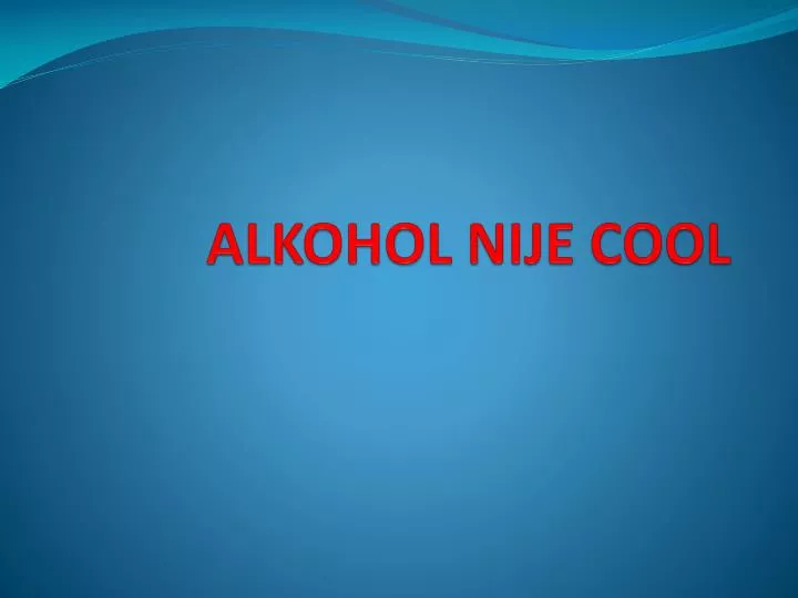 alkohol nije cool